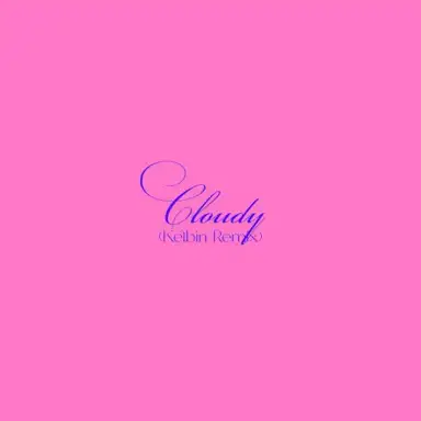 Cloudy (Kelbin remix)