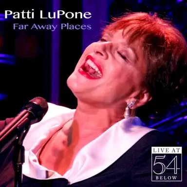 Far Away Places - Live at 54 Below