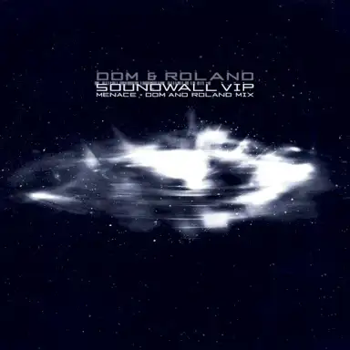 Soundwall (VIP) / Menace (Dom & Roland mix)