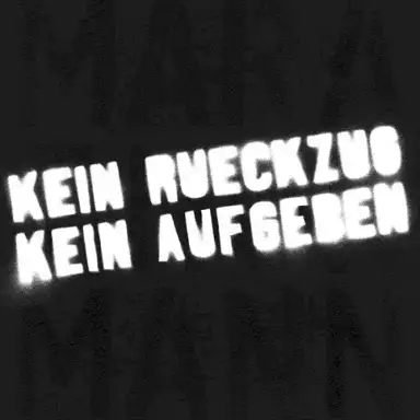 Kein Rückzug kein Aufgeben