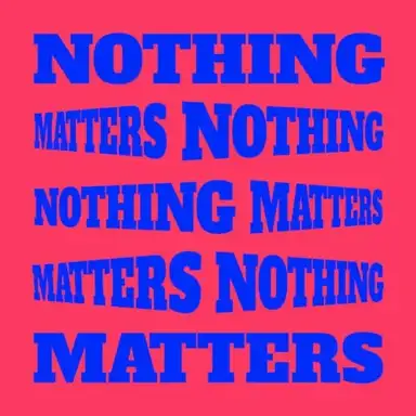 Nothing Matters