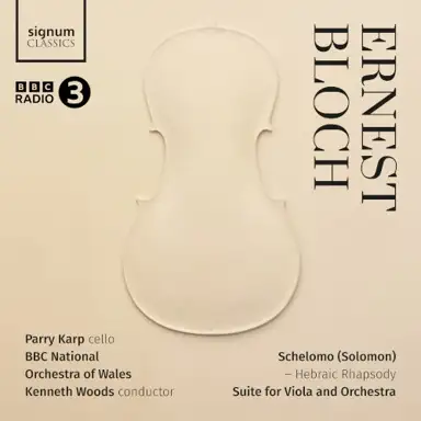 Schelomo – Hebraic Rhapsody / Suite for Viola and Orchestra