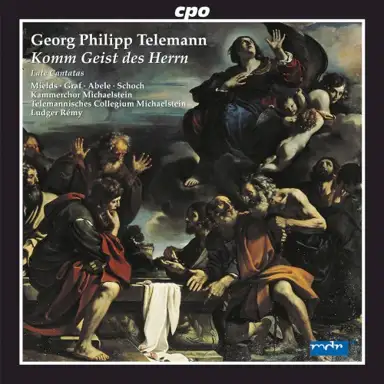 Komm Geist des Herrn - Late Cantatas