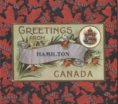 Greetings From Hamilton, Canada