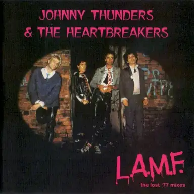 L.A.M.F. The Lost ’77 Mixes