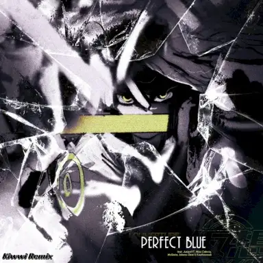 PERFECT BLUE (Kiwwi Remix)