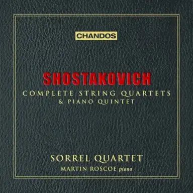 Complete String Quartets & Piano Quintet