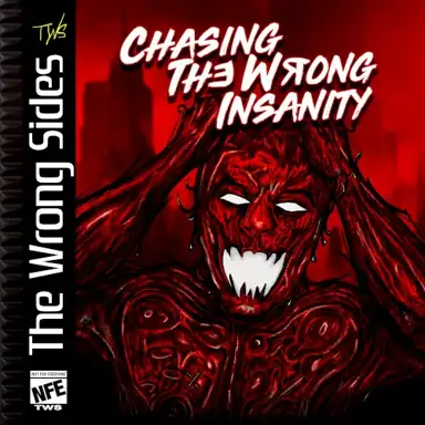 CHASING THƎ WЯONG INSANITY