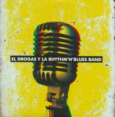 El Drogas y la Rhythm'n'blues Band