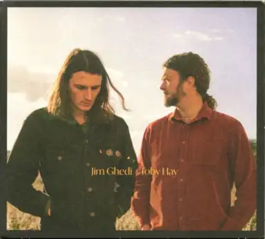 Jim Ghedi & Toby Hay