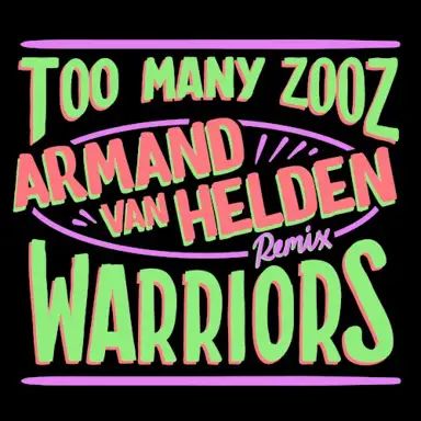 Warriors (Armand Van Helden Remix)