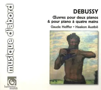 Œuvres pour deux pianos & pour piano à quatre mains