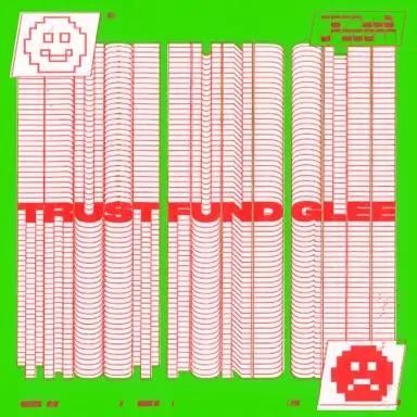 Trust Fund Glee