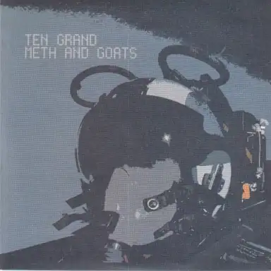 Ten Grand / Meth and Goats