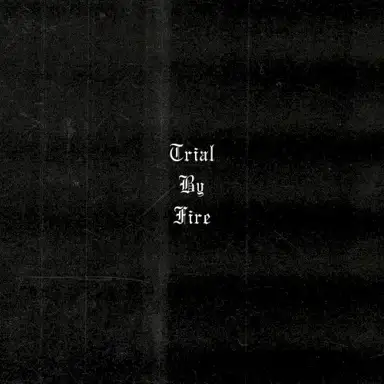 Trial by Fire