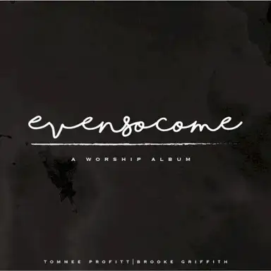 Even so Come: A Worship Album