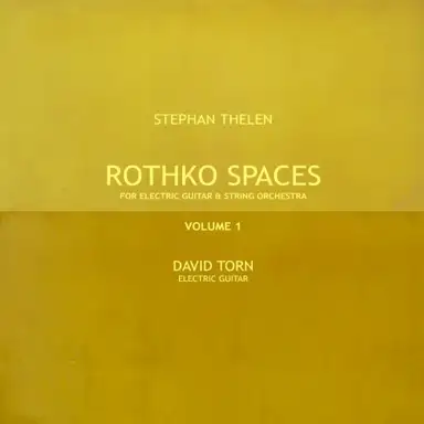 Rothko Spaces Vol. 1 (for electric guitar & string orchestra)