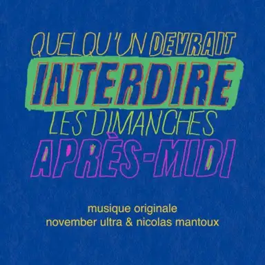 Quelqu'un devrait interdire les dimanches après-midi (Bande originale de la série)
