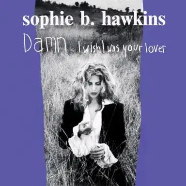 Damn I Wish I Was Your Lover (30th Anniversary Edition)