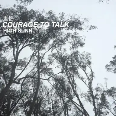 Courage to Talk