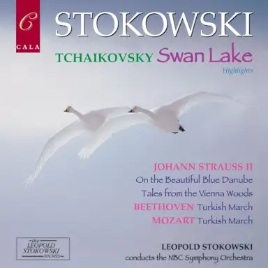 Tchaikovsky: Swan Lake (highlights) / Johann Strauss II: On the Beautiful Blue Danube, Tales from the Vienna Woods / Beethoven: Turkish March / Mozart: Turkish March