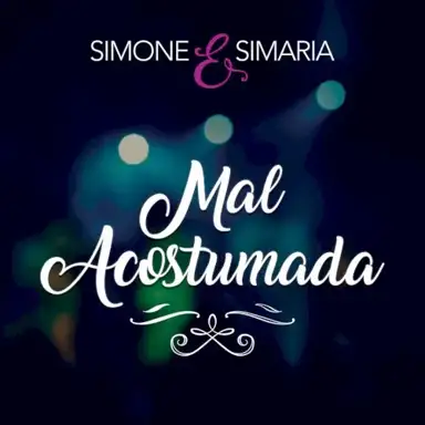 Mal acostumada