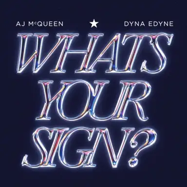 WHAT'S YOUR SIGN?