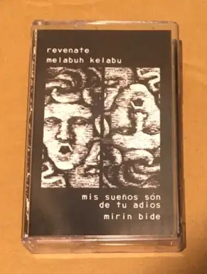 Revenate / Melabuh Kelabu / Mis Sueños Son De Tu Adiós / Mirin Bide