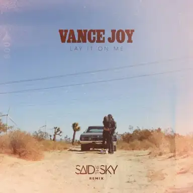 Lay It on Me (Said the Sky remix)
