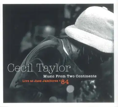 Music From Two Continents: Live at Jazz Jamboree ‘84