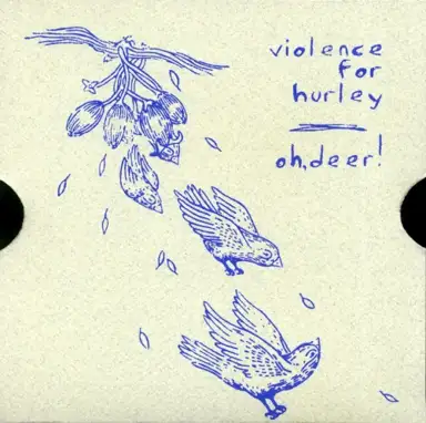 Oh, Deer! / Violence for Hurley Split