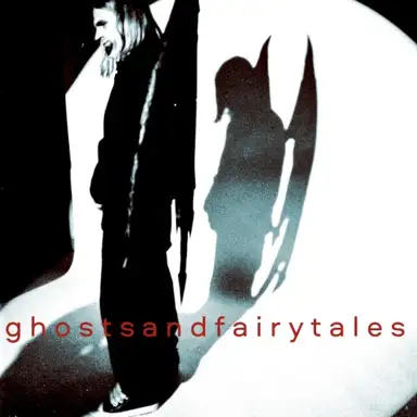 GHOSTS AND FAIRY TALES