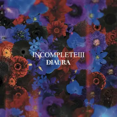 INCOMPLETE III