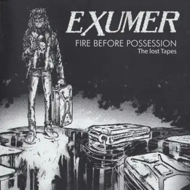 Fire Before Possession: The Lost Tapes