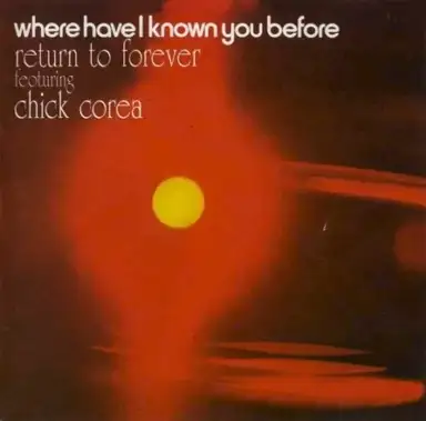 Where Have I Known You Before