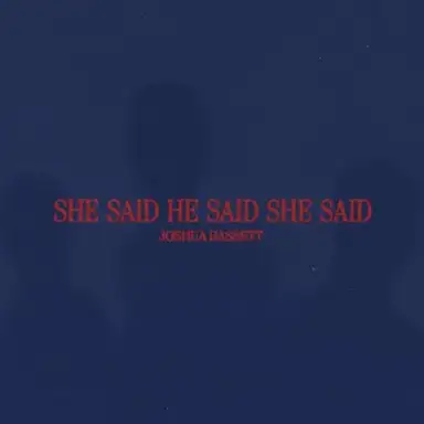 SHE SAID HE SAID SHE SAID