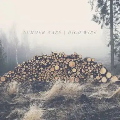 Summer Wars / High Wire