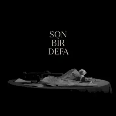 Son Bir Defa