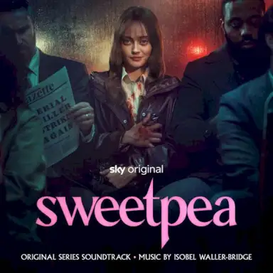 Sweetpea: Original Series Soundtrack