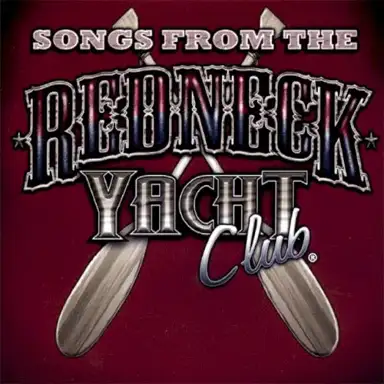 Songs From the Redneck Yacht Club