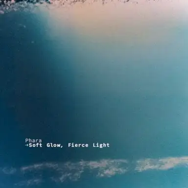 Soft Glow, Fierce Light
