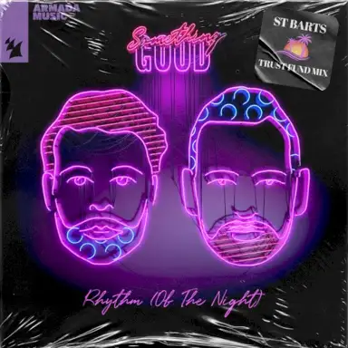 Rhythm (of the Night) (St Barts Trust Fund Mix)