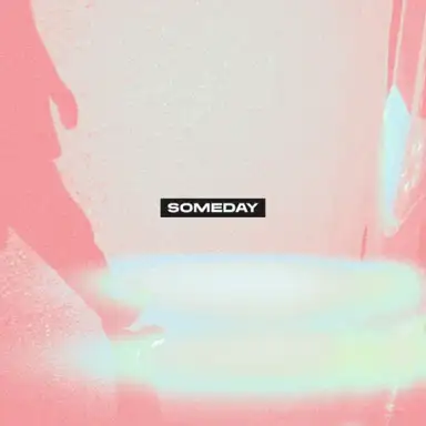 Someday