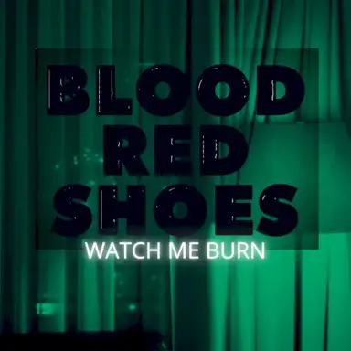 Watch Me Burn