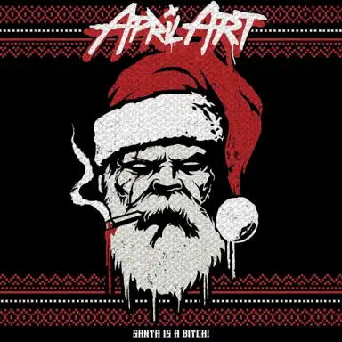 Santa Is a Bitch!