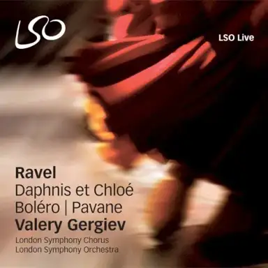 Daphnis et Chloé / Boléro / Pavane