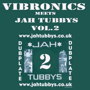 Vibronics meets Jah Tubbys Vol.2