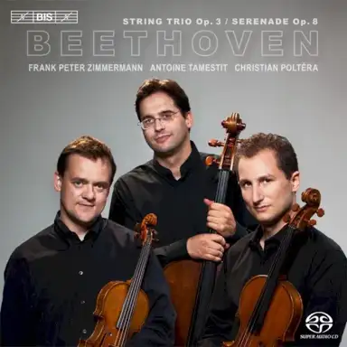 String Trio, op. 3 / Serenade op. 8