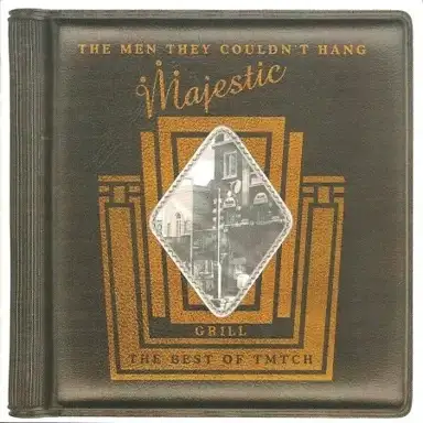 Majestic Grill: The Best of the Men They Couldn't Hang