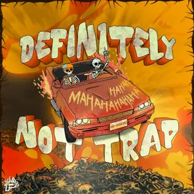 Definitely Not Trap
